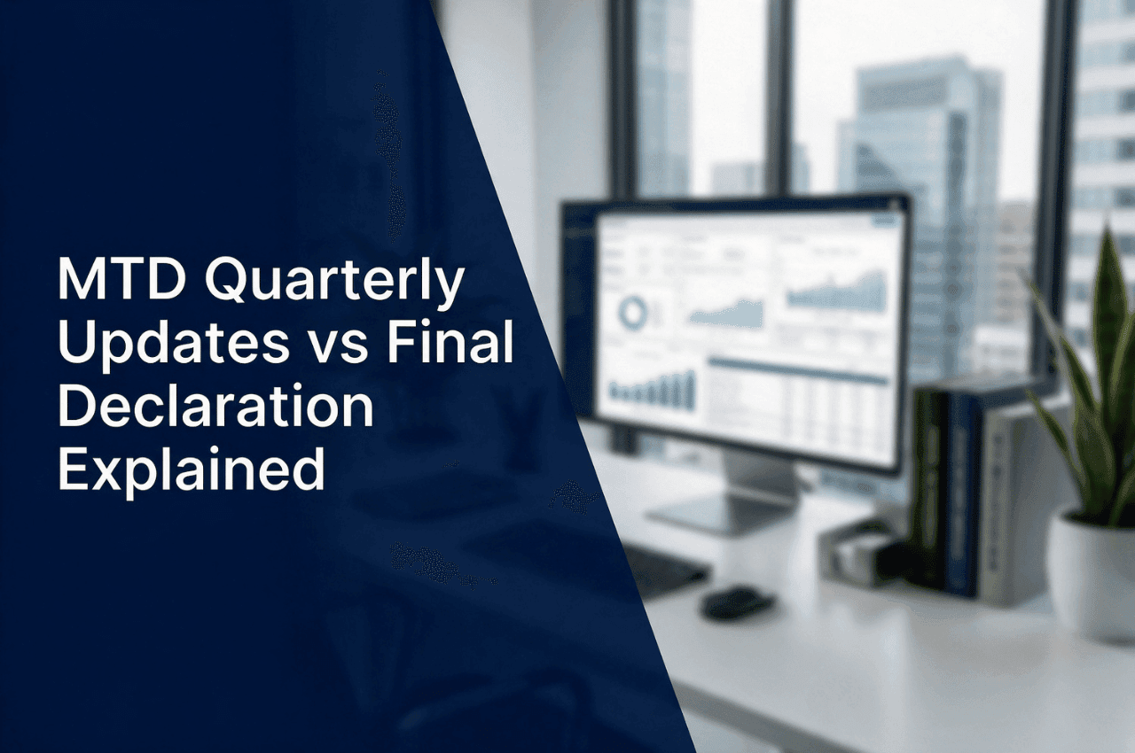 MTD Quarterly Updates vs Final Declaration