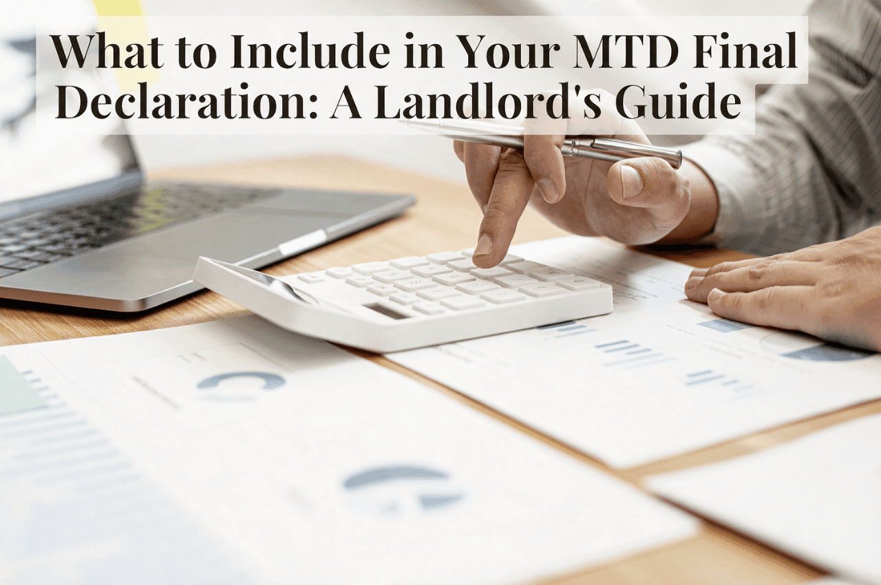 What to Include in Your MTD Final Declaration
